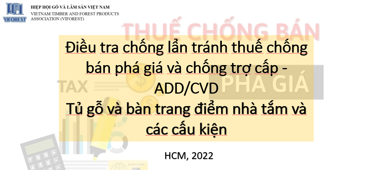 Điều tra chống lẩn tránh thuế chống bán phá giá và chống trợ cấp (ADD/CVD) đối với tủ gỗ (tủ bếp và tủ nhà tắm) và các cấu kiện nhập khẩu từ Việt Nam