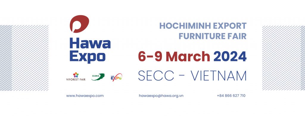 Hội chợ Xuất Khẩu Đồ Gỗ & Nội thất TP.Hồ Chí Minh 2024
